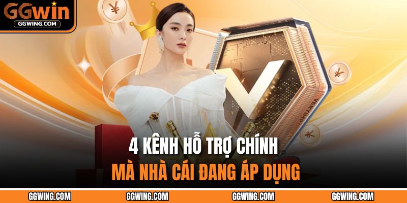 Cách Nhận Hỗ Trợ Từ Nhà Cái GGWIN Dễ Dàng Như Chơi 2 4 kênh hỗ trợ chính mà nhà cái đang áp dụng