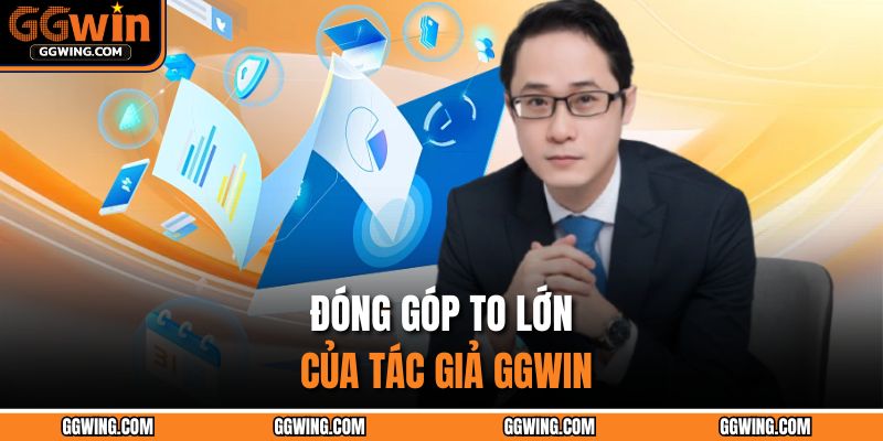 Đóng góp to lớn của tác giả GGWIN