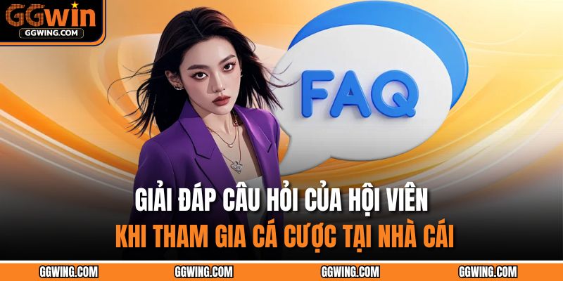 Trang chủ 29 Giải đáp câu hỏi của hội viên khi tham gia cá cược tại nhà cái