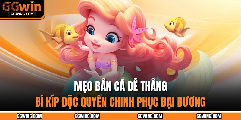 mẹo bắn cá